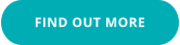 FIND OUT MORE