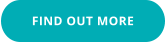 FIND OUT MORE